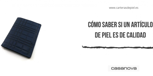 Cómo saber si un artículo de cuero es de calidad